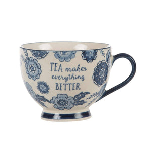 'Tea Makes Everything Better' Blue Willow Mug